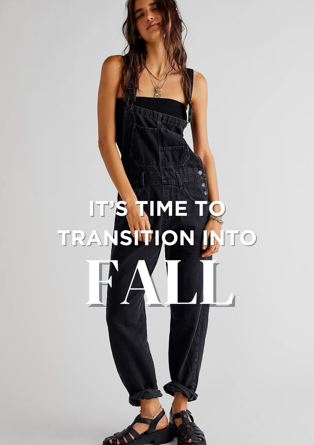 It's Time To Transition Into Fall.